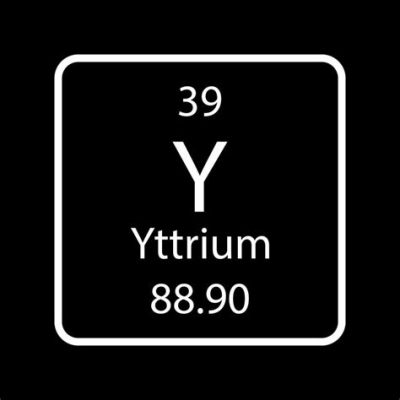  Yttrium: Un elemento de tierras raras con usos sorprendentes en la industria aeroespacial!